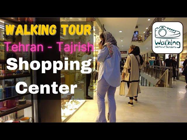 TEHRAN2022 | Walking Tour in Ghaem Shopping Center Tajrish