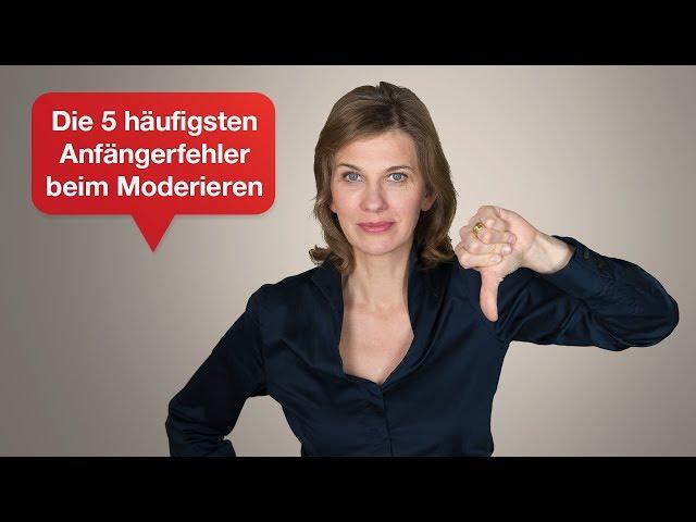 Die schlimmsten Anfängerfehler von Moderatoren I Tipps für Ihren überzeugenden Auftritt | #48