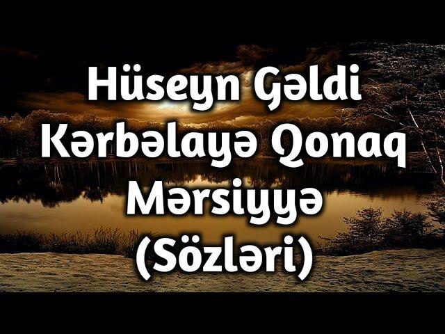 Hüseyn Gəldi Kərbəlaya Qonaq (Sözləri)