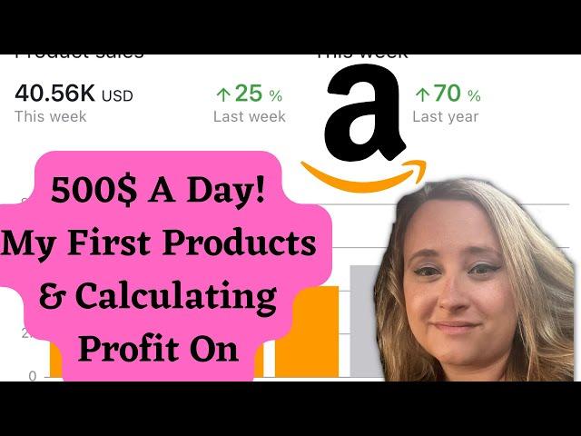 500$ A Day How To Sell On Amazon FBA/FBM: My First Products, How I found Them, Figuring Out Profit