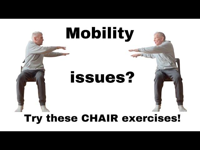 Reduced Mobility Chair Exercises