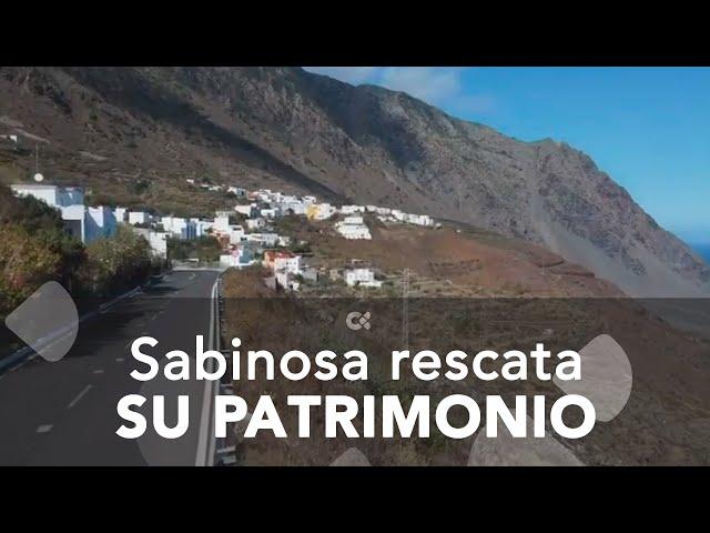 Sabinosa (El Hierro), rescata su patrimonio cultural