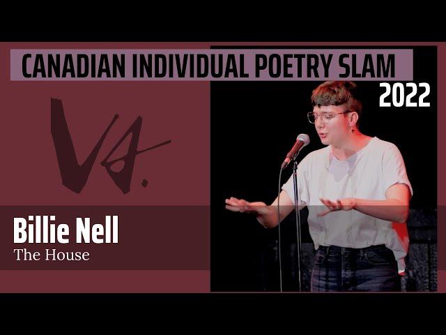 Canadian Individual Poetry Slam (CIPS) 2022 - Billie Nell - The House