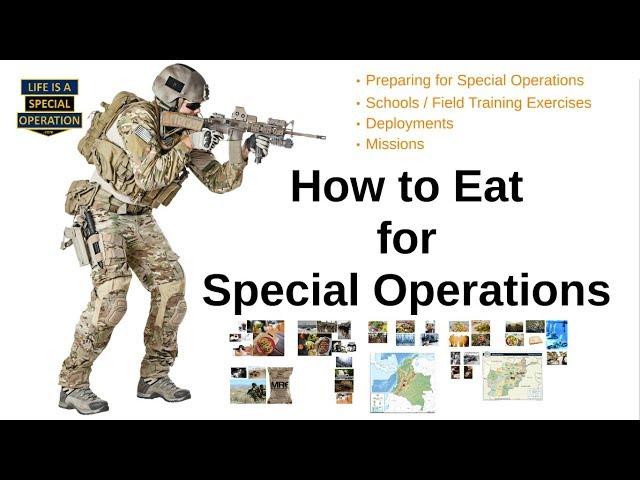 How to EAT for SPECIAL OPERATIONS