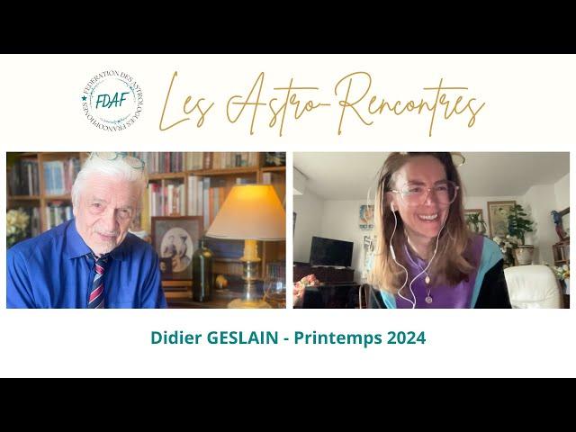 Didier GESLAIN - Les Astro-Rencontres de la FDAF