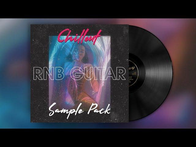 FREE Vintage RnB Guitar Sample Pack ( Soul, Trapsoul, R&B 90s Samples )