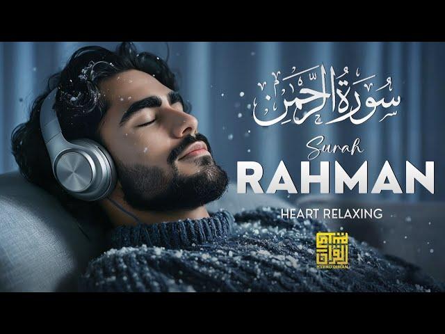 Surah Ar-Rahman سورة الرحمن  Heart Touching Relaxing Quran Recitation For Sleep  Hypno Quran