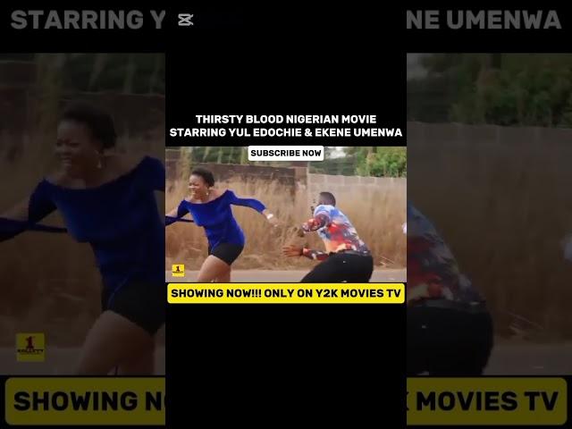 New Ekene Umenwa & Yul Edochie 2025 Movie Titled "Thirsty Blood" #yuledochie #ekeneumenwa #nollywood