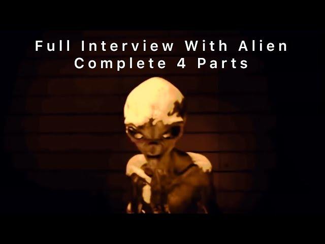 Alien Interview (Full Footage)