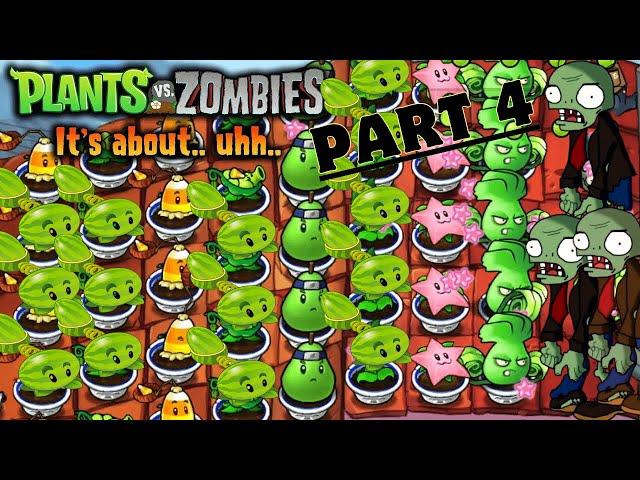 Plants Vs Zombies It's About.. Uhh.. | Adventure Roof Walkthrough Part 4 | Download