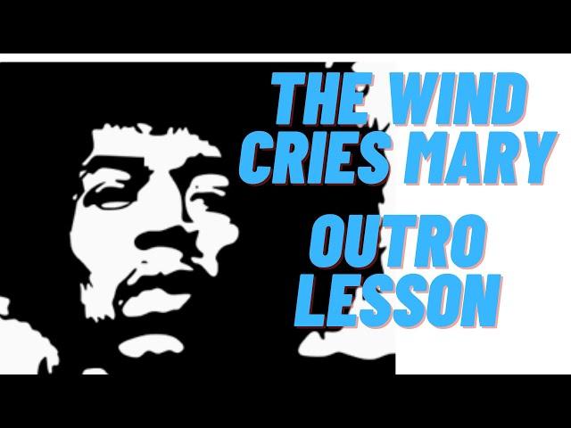 The Wind Cries Mary Outro Lesson Jimi Hendrix