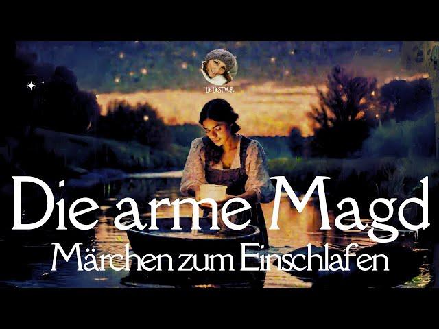 #Hörbuch: Die arme Magd | Lie liest #Märchen | E. Wiechert | #Deutschlernen