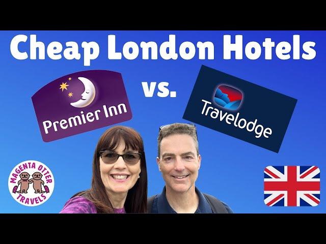 London Budget Hotels - Travelodge vs. Premier Inn Review