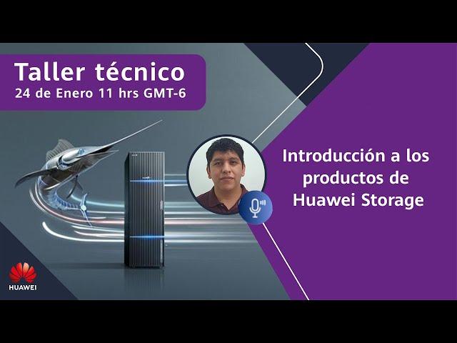 Taller técnico | Introducción a los productos de Huawei Storage