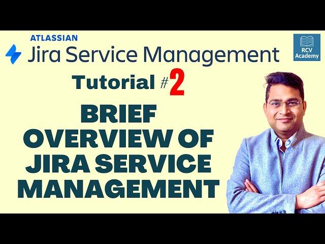 Brief overview of Jira Service Management | Tutorial #2