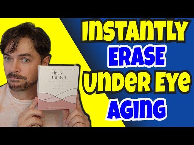 Instantly Flawless Under Eyes | Tint & Tighten Review | Chris Gibson