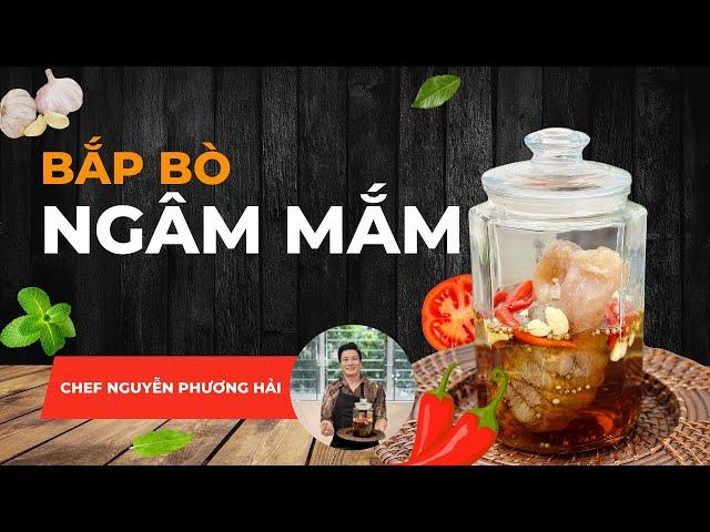 Công thức bắp bò ngâm mắm cực chuẩn, ngon bất bại| Cùng Cháu Vào Bếp