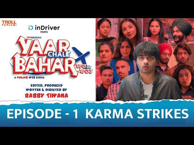 Yaar Chale Bahar | Episode 1 - Karma Strikes | Latest Punjabi Web Series 2022 | English Subtitles