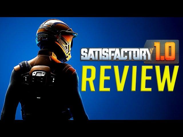 Satisfactory Review 1.0 – An Absolute MASTERPIECE...