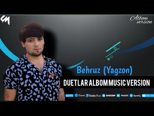 Behruz (Yagzon) duetlar albom music version 2024 #rek #музыка #топ #love #music