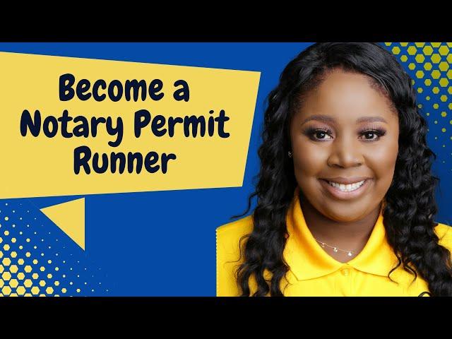 Become a Notary Permit Runner