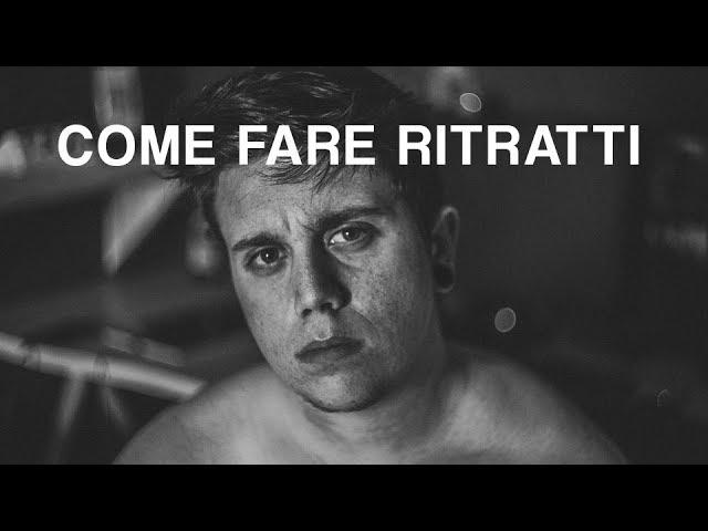 COME FARE RITRATTI - Tutorial Fotografia