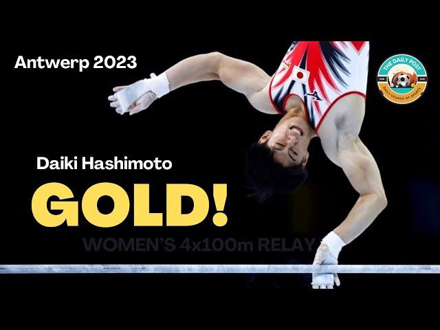 #Antwerp2023 : Daiki Hashimoto’s BREATHTAKING Performance as Team  wins GOLD