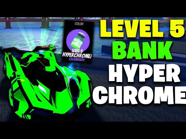 Getting a LEVEL 5 BANK HYPERCHROME in Roblox Jailbreak