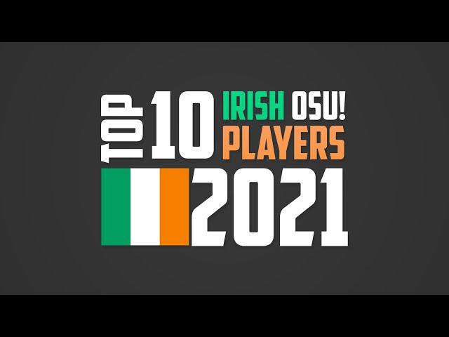 Top 10 Irish osu! standard Players 2021