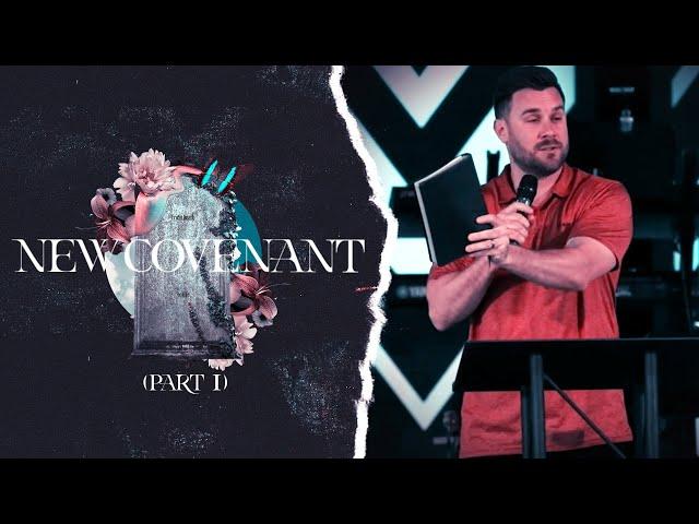 NEW COVENANT // MADE NEW SERIES (PART 1) // CALEB BOOTH