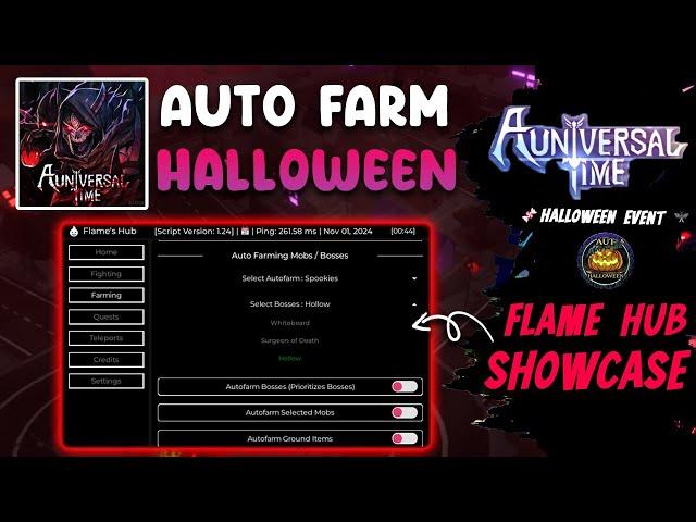  A Universal Time Script Flame Hub | Auto Farm Candy, Event Boss Farm & More!