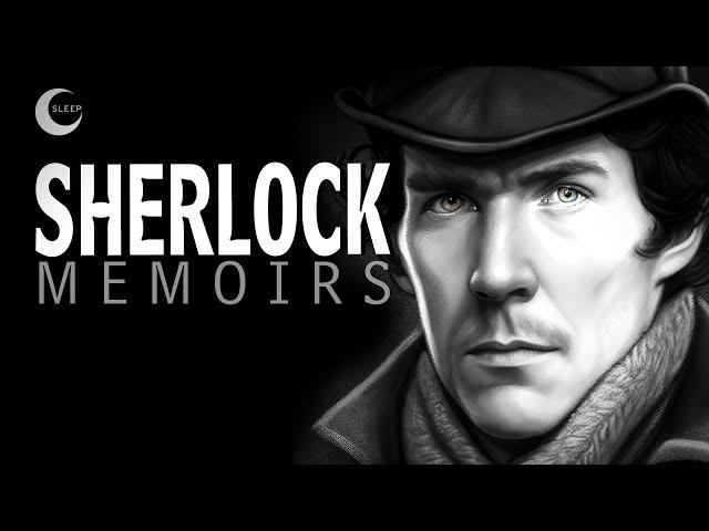 The Memoirs of Sherlock Holmes  | Black Screen Audiobook