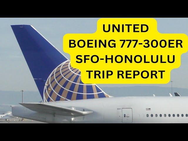 Trip Report - UNITED Airlines Economy Class - San Francisco to Honolulu - Boeing 777-300ER