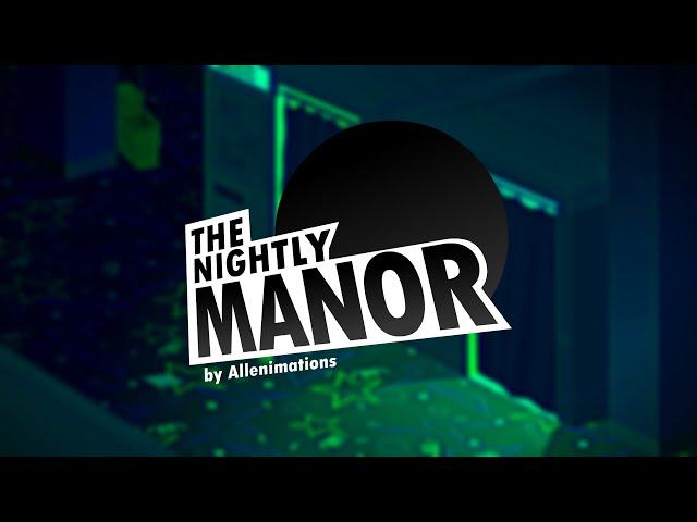 The Nightly Manor - Final Teaser