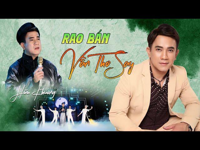 Rao Bán Vần Thơ Say - Hữu Khương | Ca khúc bất hủ qua giọng hát cực mùi | Official MV