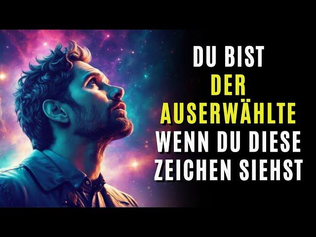 10 eindeutige Zeichen, dass du der Auserwählte bist | Unbedingt anschauen!