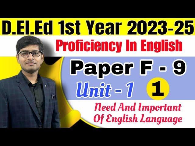 Bihar Deled 2023-25 | Proficiency in English | Unit 1| Need and importance of English Language |2024
