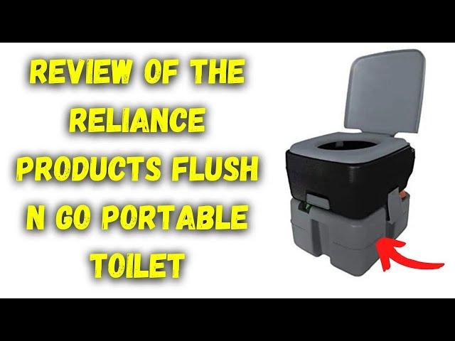 Reliance Products Flush n Go Portable Toilet Review: Is It The Best Toilet For Your Money?