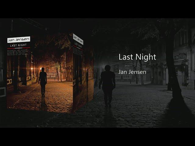 Jan Jensen - Last Night