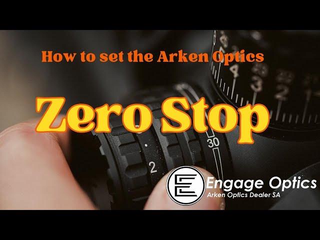 How to set the Arken Optics Zero Stop the right way.