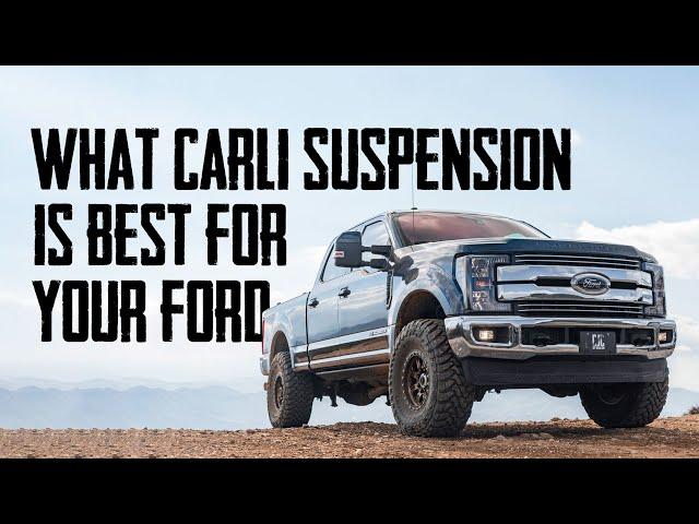 What Carli Suspension Lift is Right for Your 17+ Ford?