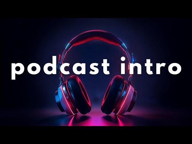 Unleash the Ultimate Podcast Vibe! ️ Perfect Intro Music for YouTube & Podcasts