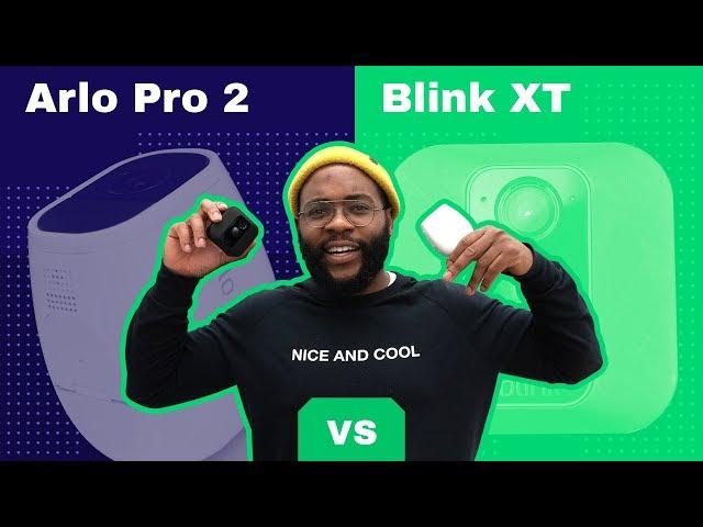 Arlo Pro 2 vs  Blink XT Camera Review