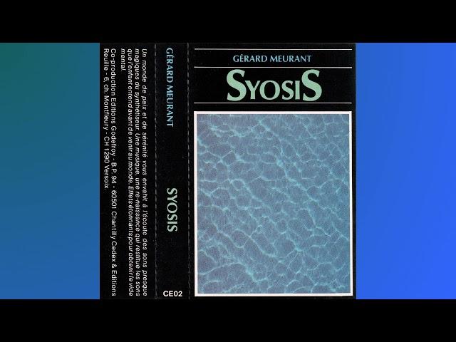 Gérard Meurant ~ Syosis (1987) • [cassette rip] • [new age / drone / dark ambient]