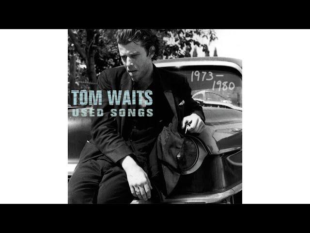 Tom Waits - "Step Right Up"