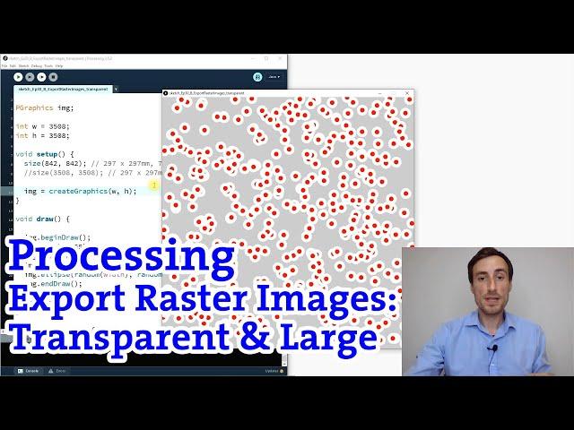 EXPORT RASTER IMAGES: Transparent and LARGE (Part 2) | Processing tutorial (Creative Coding)