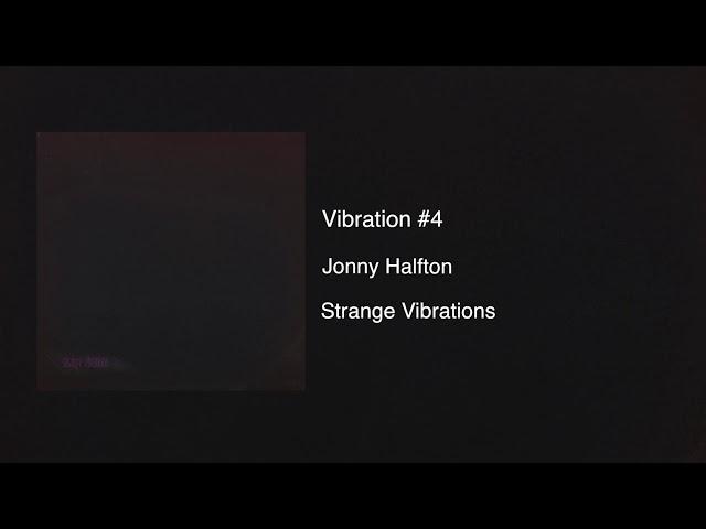 Strange Vibrations - Jonny Halfton (FULL ALBUM)