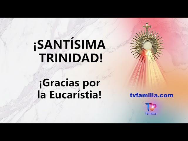 LA EUCARISTÍA - TVFAMILIA