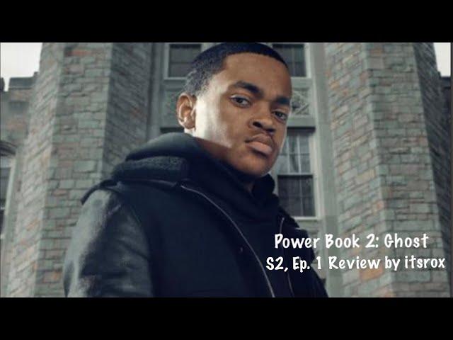 Power Book 2: Ghost S2, Eo. 1 Review by itsrox