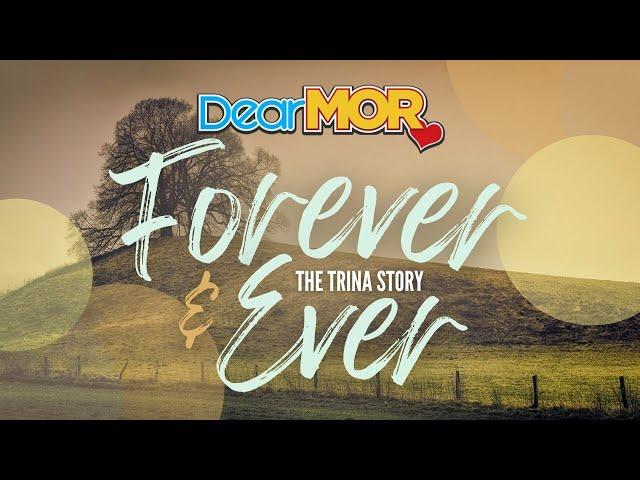 Dear MOR: "Forever And Ever" | The Trina Story